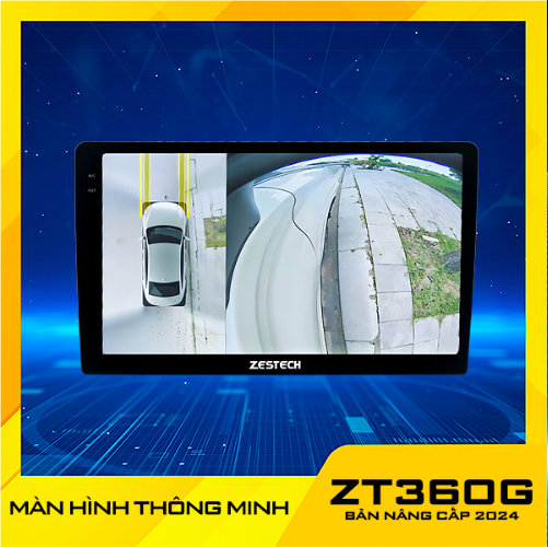 ZT360G NÂNG CẤP 2024